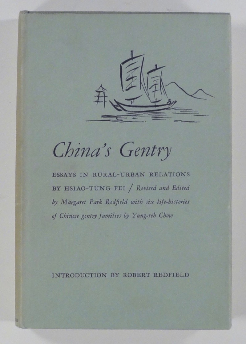 1953 CHINA'S GENTRY Essays in RuralUrban Relations first edition HC/DJ